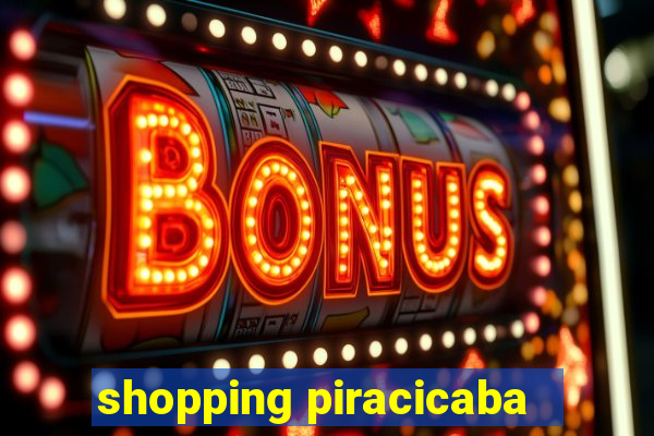 shopping piracicaba - brmalls